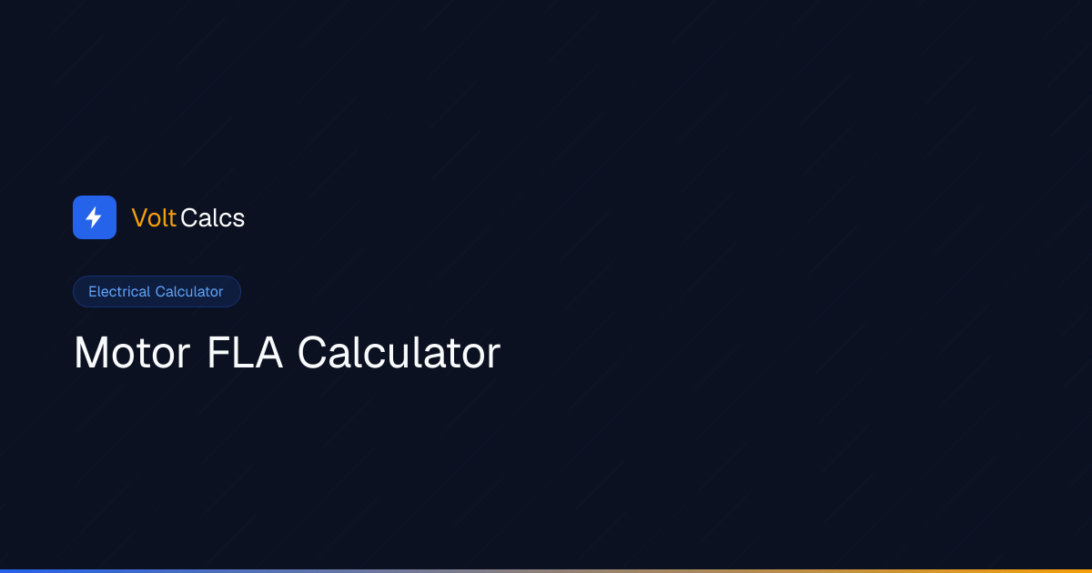 Motor FLA Calculator — NEC 430 Single & 3-Phase | VoltCalcs